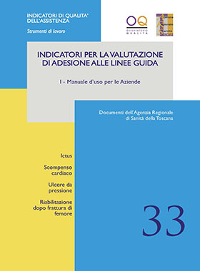 Indicatori per la valutazione di adesione alla LG I – Manuale d’uso per le Aziende (2007)