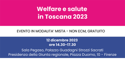 Presentazione del Rapporto annuale Welfare e salute in Toscana 2023