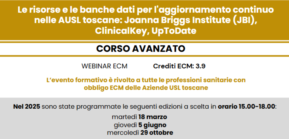 webinar Le risorse e le banche dati per l'aggiornamento continuo nelle AUSL toscane: Joanna Briggs Institute (JBI), ClinicalKey, UpToDate - Corso avanzato