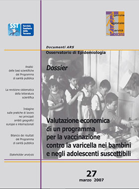Dossier - Valutazione economica di un programma per la vaccinazione contro la varicella nei bambini e negli adolescenti suscettibili