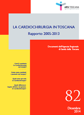 La Cardiochirurgia in Toscana - Rapporto 2005-2013