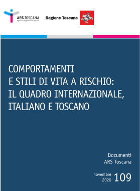 Comportamenti e stili di vita a rischio: il quadro internazionale, italiano e toscano